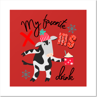 Cow Favorite Xmas drink Posters and Art